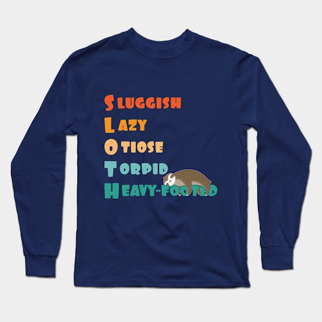 funny sloth definition and meaning Long Sleeve T-Shirt by M Humor